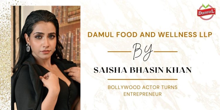 Saisha Bhasin Khan’s Damul Food and Wellness: A Star’s Journey into Organic Living