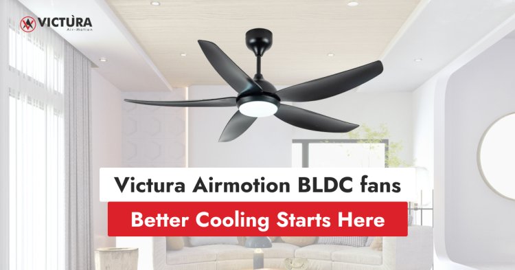 Victura Airmotion BLDC fans - Better Cooling Starts Here